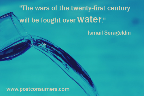 Wars of Water: Our Favorite Water Conservation Quotes - Postconsumers