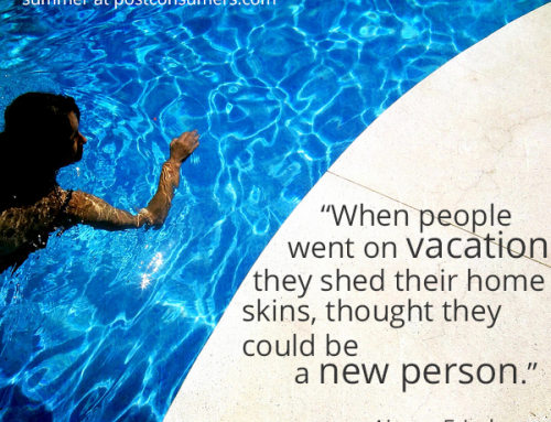 Favorite Summer Quotes: Be a New Person on Vacation