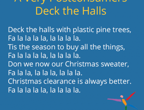 Holiday Inspirations for the “Anti-Stuff” Inclined: A Very Postconsumers Deck the Halls