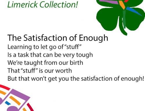Fun Postconsumer Limericks: Satisfaction of Enough