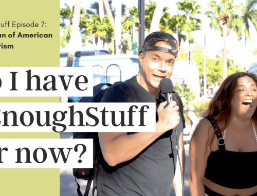 #EnoughStuff Episode 7: Making Fun of American Consumerism